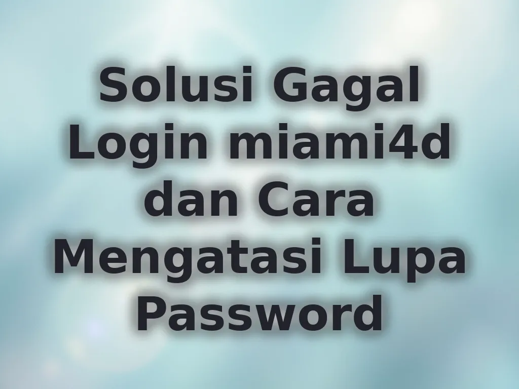 Solusi Gagal Login